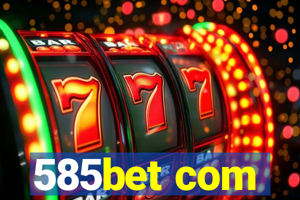 585bet com